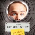 Russell Wiley is Out to Lunch Cover