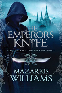 The Emperor's Knife by Author, Mazarkis Williams